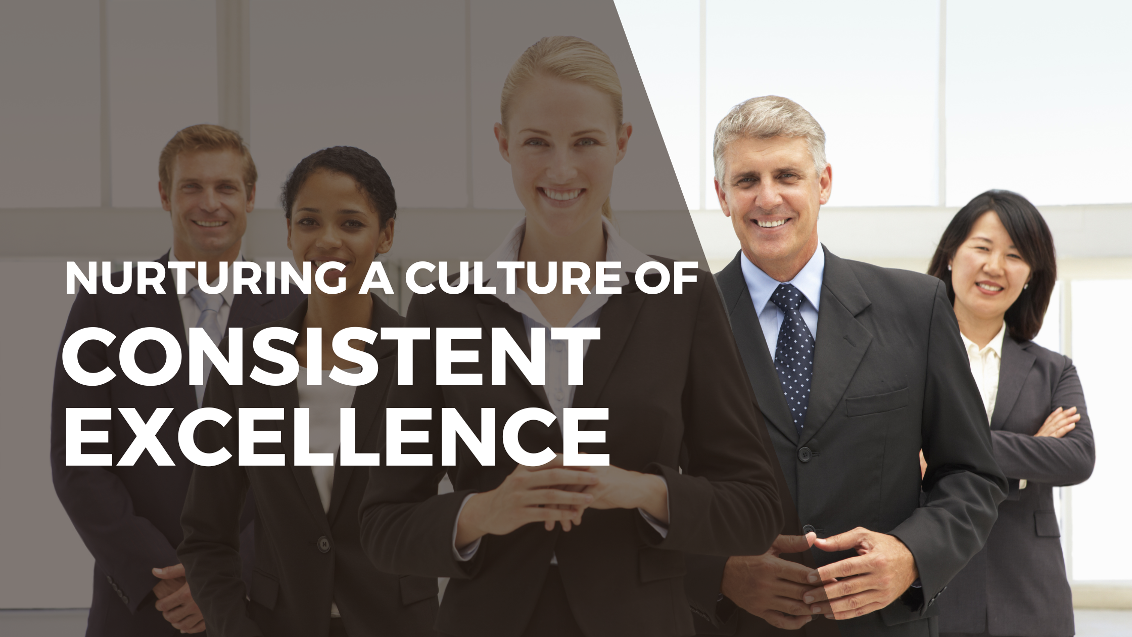 Culture of Consistent Excellence